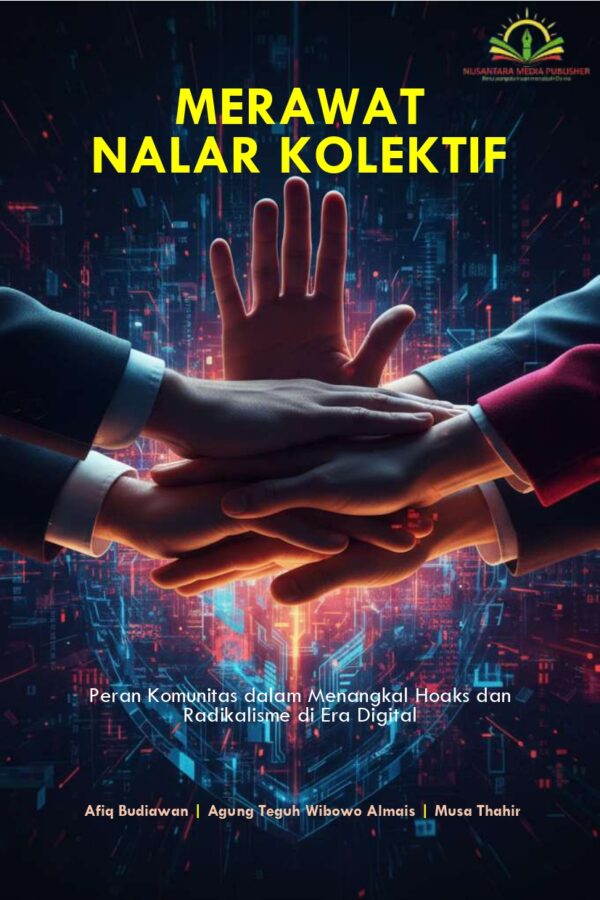 sampul buku_page-0001 MERAWAT NALAR KOLEKTIF Peran Komunitas dalam Menangkal Hoaks dan Radikalisme di Era Digital